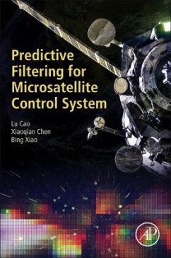Predictive Filtering for Microsatellite Control System - Cao, Lu;Chen, Xiaoqian;Xiao, Bing