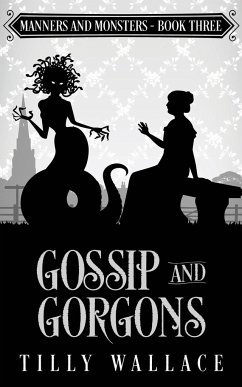 Gossip and Gorgons - Wallace, Tilly