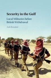 Security in the Gulf - Rossiter, Ash