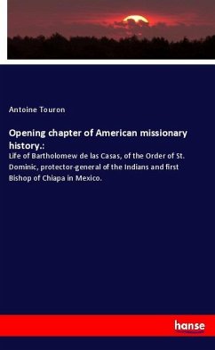 Opening chapter of American missionary history.: - Touron, Antoine