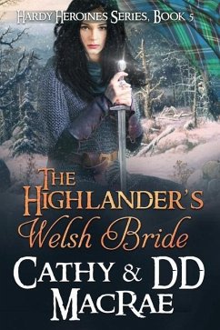 The Highlander's Welsh Bride: The Hardy Heroines series, book #5 - MacRae, Dd; Macrae, Cathy