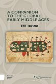 A Companion to the Global Early Middle Ages A Companion to the Global Early Middle Ages