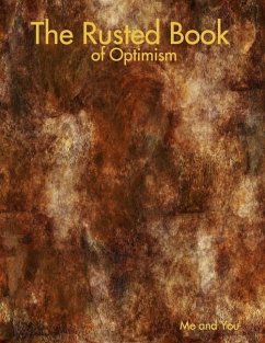 The Rusted Book of Optimism - You, Me and