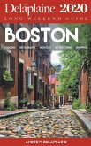 Boston - The Delaplaine 2020 Long Weekend Guide