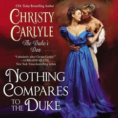 Nothing Compares to the Duke: The Duke's Den - Carlyle, Christy