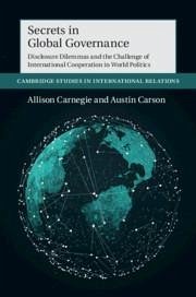 Secrets in Global Governance - Carnegie, Allison; Carson, Austin