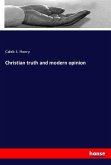 Christian truth and modern opinion