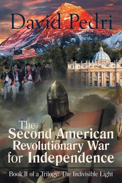 The Second American Revolutionary War for Independence - Pedri, David