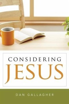 Considering Jesus - Gallagher, Dan J.