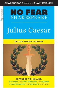 Julius Caesar: No Fear Shakespeare Deluxe Student Edition - SparkNotes; SparkNotes