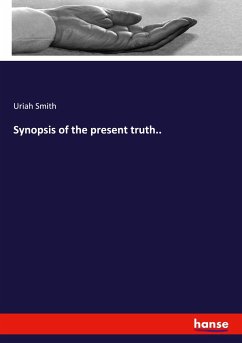 Synopsis of the present truth..