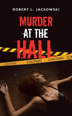 Murder at the Hall - Jackowski, Robert L.