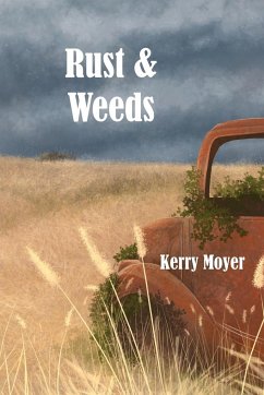 Rust & Weeds - Moyer, Kerry