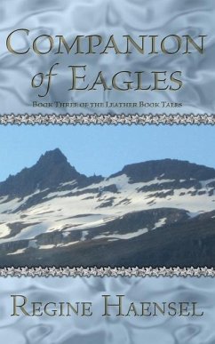 Companion of Eagles: Book Three Of The Leather Book Tales - Haensel, Regine