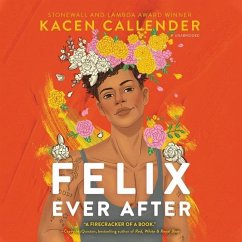 Felix Ever After - Callender, Kacen