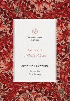 Heaven Is a World of Love - Edwards, Jonathan