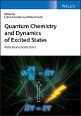 Quantum Chemistry and Dynamics of Excited States