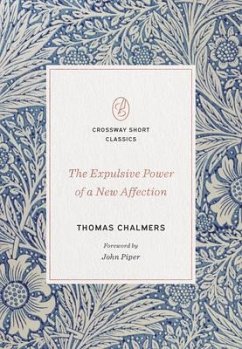 The Expulsive Power of a New Affection - Chalmers, Thomas