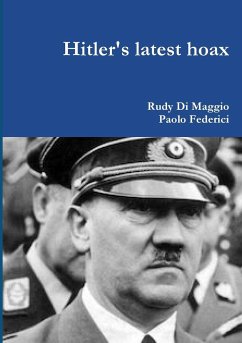 Hitler's latest hoax - Di Maggio, Rudy; Federici, Paolo