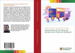 Automação do Processo de Gerência do Teste de Software - Diniz da Costa, Andrew;José Pereira de Lucena, Carlos