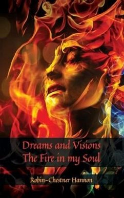 Dreams and Visions - The Fire in my Soul - Hannon, Robin