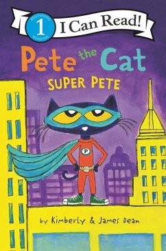 Pete the Cat: Super Pete - Dean, James; Dean, Kimberly
