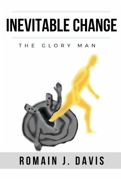 Inevitable Change (The Glory Man) - Davis, Romain J.