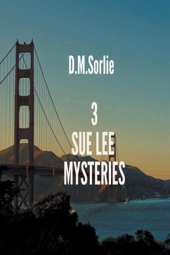 3 Sue Lee Mysteries - Sorlie, D. M.