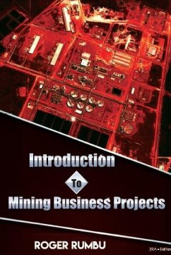 Introduction to Mining Business Projects - 2nd Edition - Rumbu, Roger