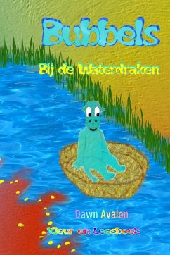 Bubbels bij de Waterdraken - kleur en leesboek - Avalon, Dawn