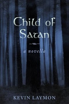 Child of Satan: A Novella - Laymon, Kevin
