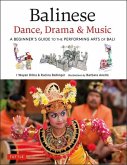 Balinese Dance, Drama & Music