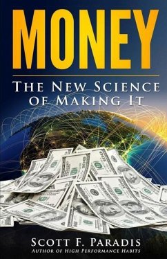 Money: The New Science of Making It - Paradis, Scott F.