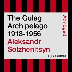 The Gulag Archipelago 1918-1956 - Solzhenitsyn, Aleksandr I