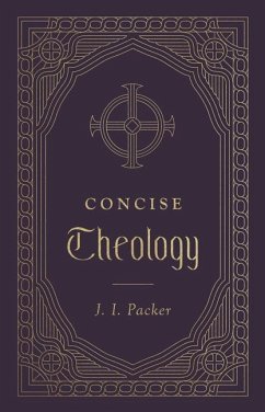 Concise Theology - Packer, J. I.