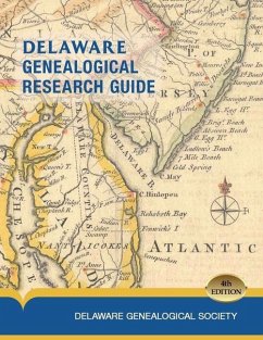 Delaware Genealogical Research Guide - Delaware Genealogical Society