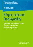 Körper, Leib und Employability (eBook, PDF)
