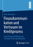 Finanzkommunikation und Vertrauen im Kreditprozess (eBook, PDF)