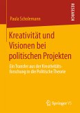Kreativität und Visionen bei politischen Projekten (eBook, PDF)