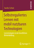 Selbstreguliertes Lernen mit mobil nutzbaren Technologien (eBook, PDF)