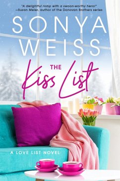 The Kiss List (eBook, ePUB) - Weiss, Sonya