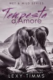 Tempesta d'Amore (Wet & Wild Series, #1) (eBook, ePUB)