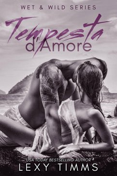Cover Tempesta d'Amore (Wet & Wild Series, #1) (eBook, ePUB)