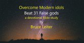 Overcome Modern Idols: Beat 31 False gods (Step-By-Step Bible Study Series, #3) (eBook, ePUB) Overcome Modern Idols: Beat 31 False gods (Step-By-Step Bible Study Series, #3) (eBook, ePUB)