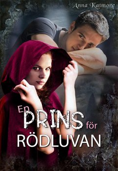 En prins för Rödluvan (Grimm var en Jävel, #1) (eBook, ePUB) - Katmore, Anna