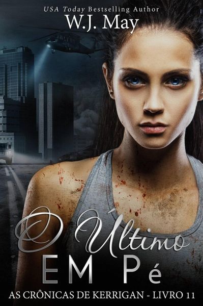 O Último Em Pé (As Crônicas de Kerrigan - Livro 11, #11) (eBook, ePUB)