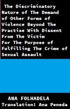 Cover The Discriminatory Nature of The Demand of Other Forms of Violence Beyond The Practise With Dissent (eBook, ePUB)
