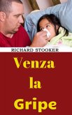Venza la Gripe (eBook, ePUB) Venza la Gripe (eBook, ePUB)