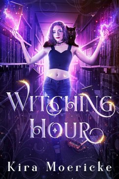 Witching Hour (eBook, ePUB) - Moericke, Kira
