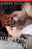 Visco na Cidade (Feito à Mão para o Natal Livro 3) (eBook, ePUB) Visco na Cidade (Feito à Mão para o Natal Livro 3) (eBook, ePUB)